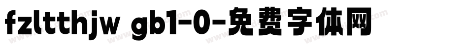 fzltthjw gb1-0字体转换